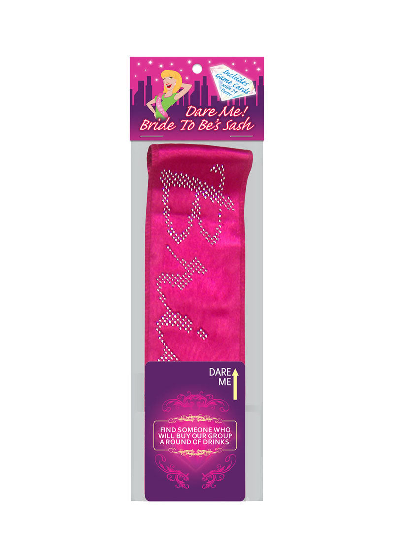 Dare Me! Bride To Be Bachelorette Sash