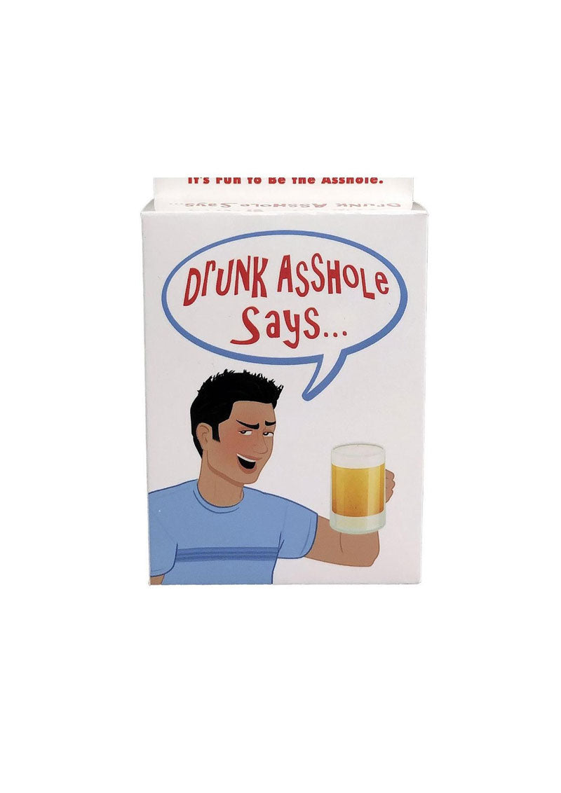 Drunk Asshole Says... Drinking Game
