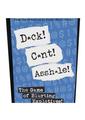 Dck! Cnt! Assh*le! Card Game – Fast & Hilariously Vulgar Fun