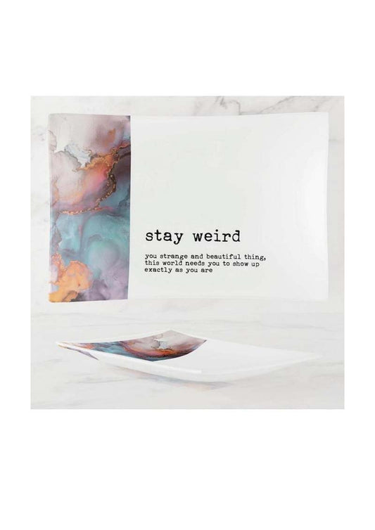 Stay Weird Trinket Tray