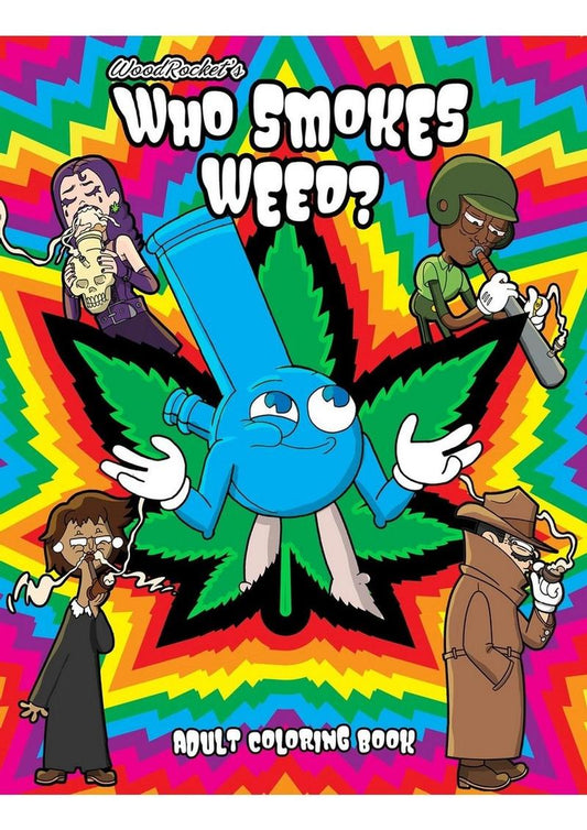 Who Smokes Weed? Coloring Book